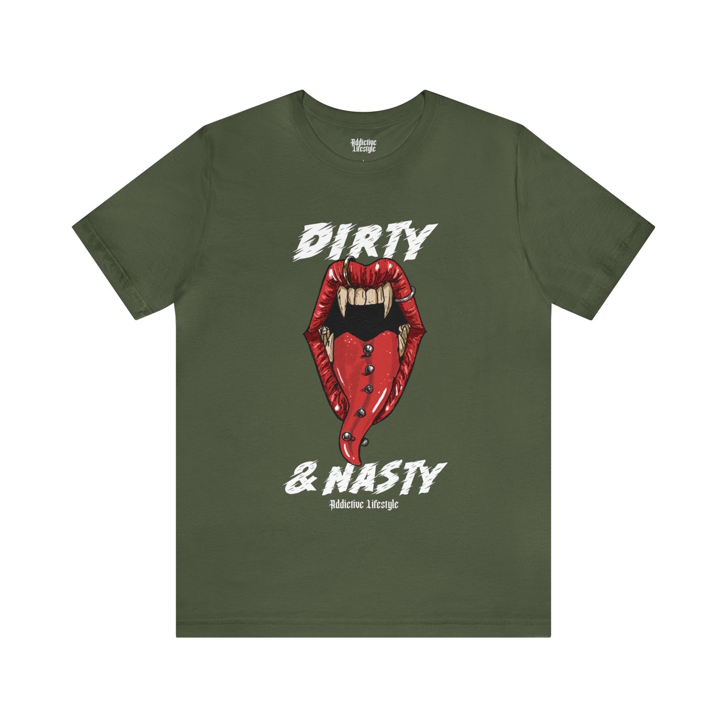 ADDICTIVE LIFESTYLE | DIRTY & NASTY | Short Sleeve Tee