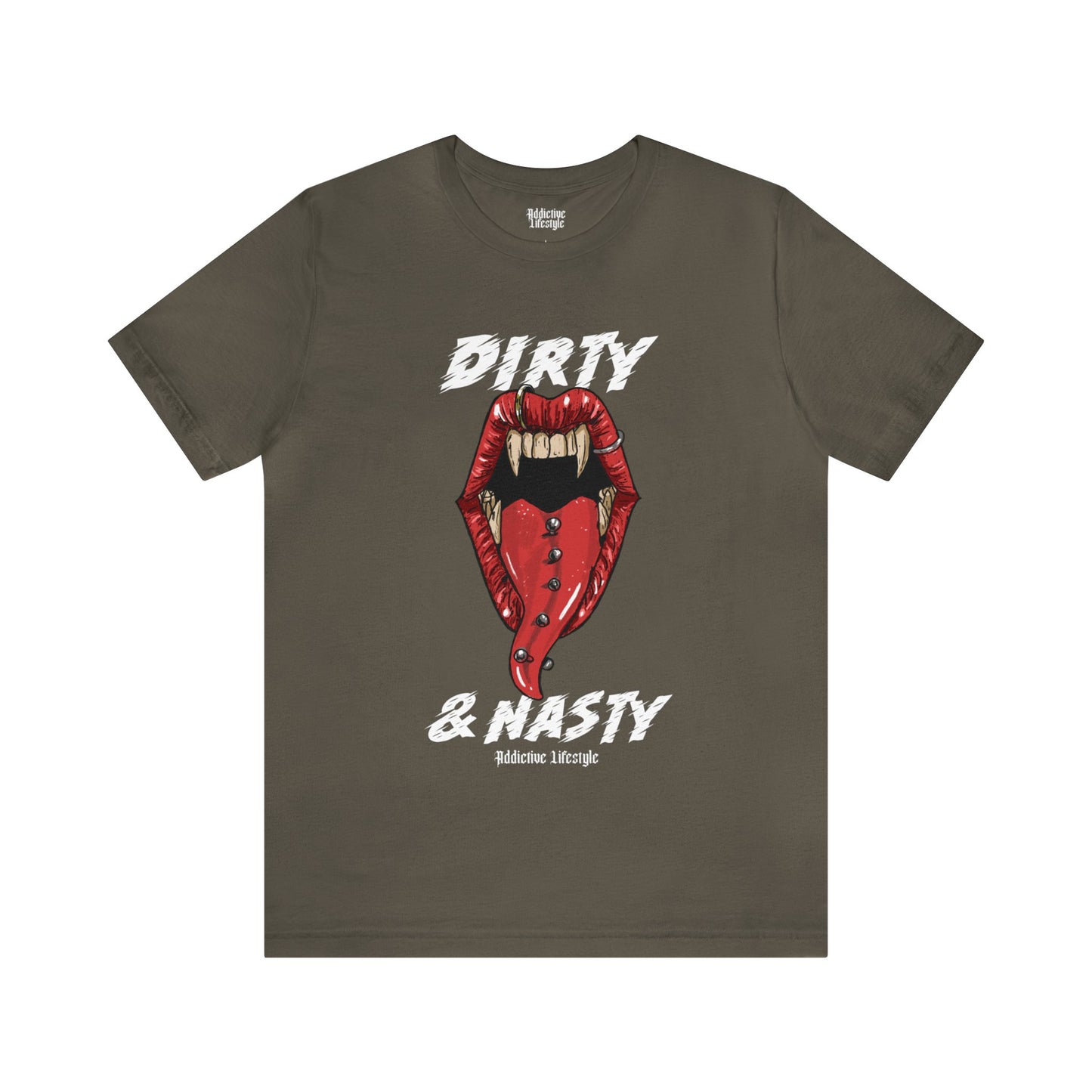 ADDICTIVE LIFESTYLE | DIRTY & NASTY | Short Sleeve Tee