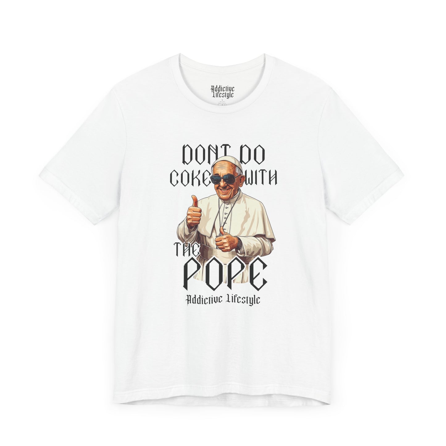 Humorous Unisex Tee - 'Don't Do Coke with The Pope'
