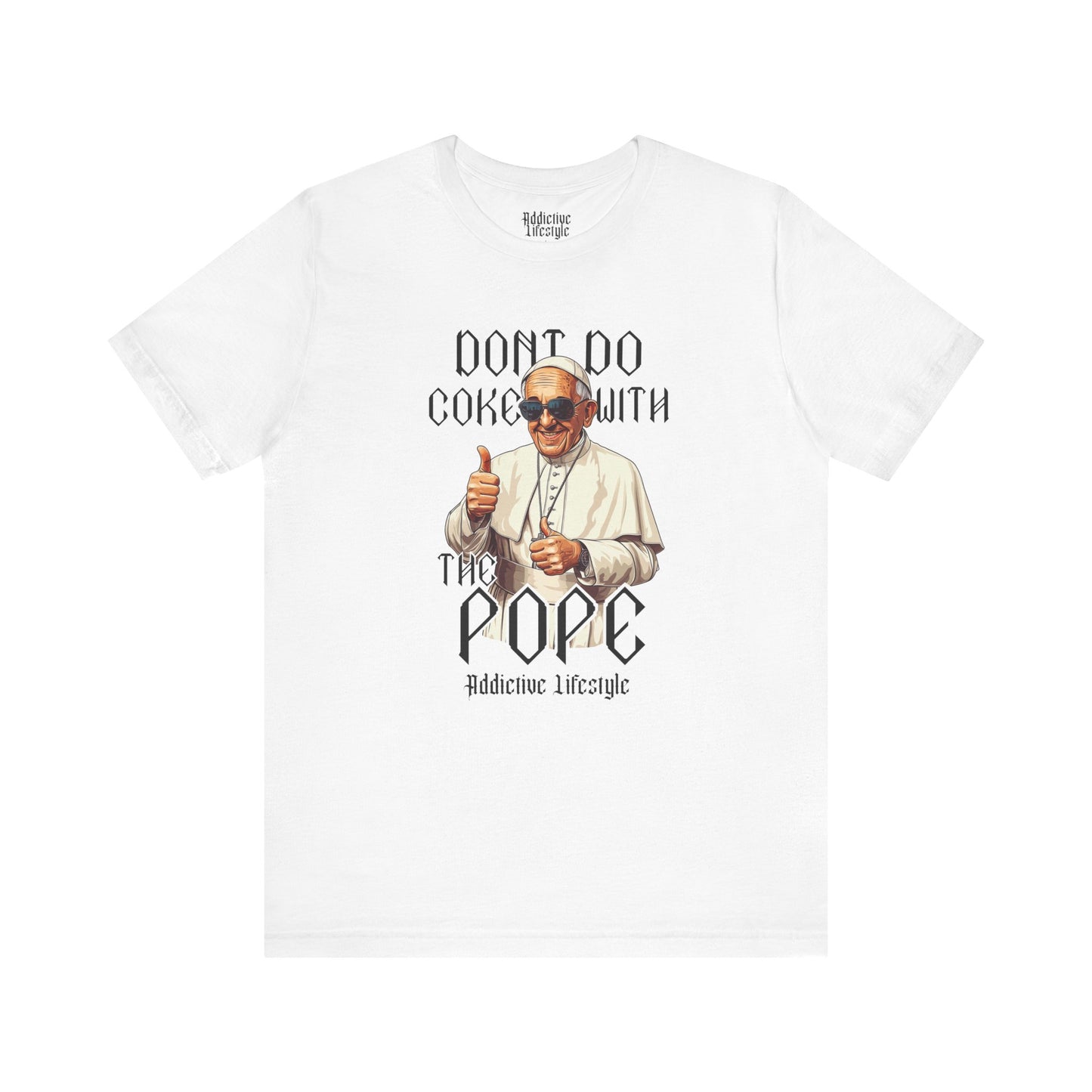 Humorous Unisex Tee - 'Don't Do Coke with The Pope'