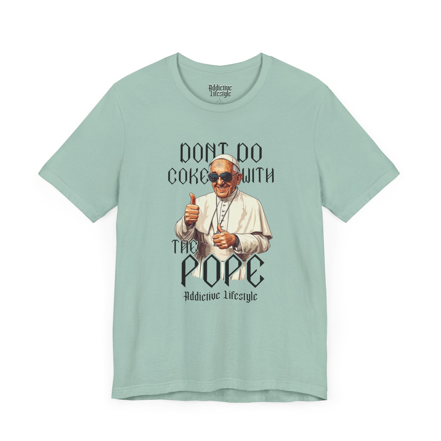 Humorous Unisex Tee - 'Don't Do Coke with The Pope'