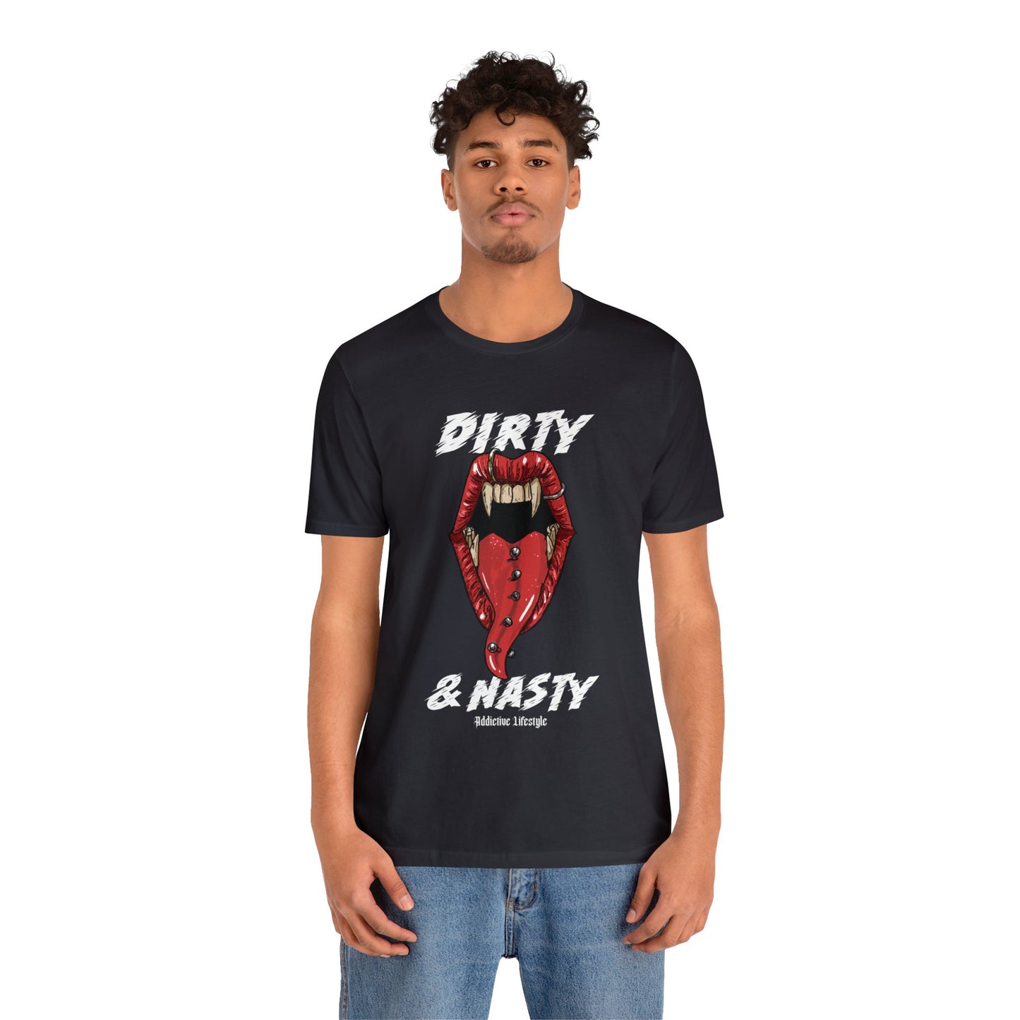 ADDICTIVE LIFESTYLE | DIRTY & NASTY | Short Sleeve Tee