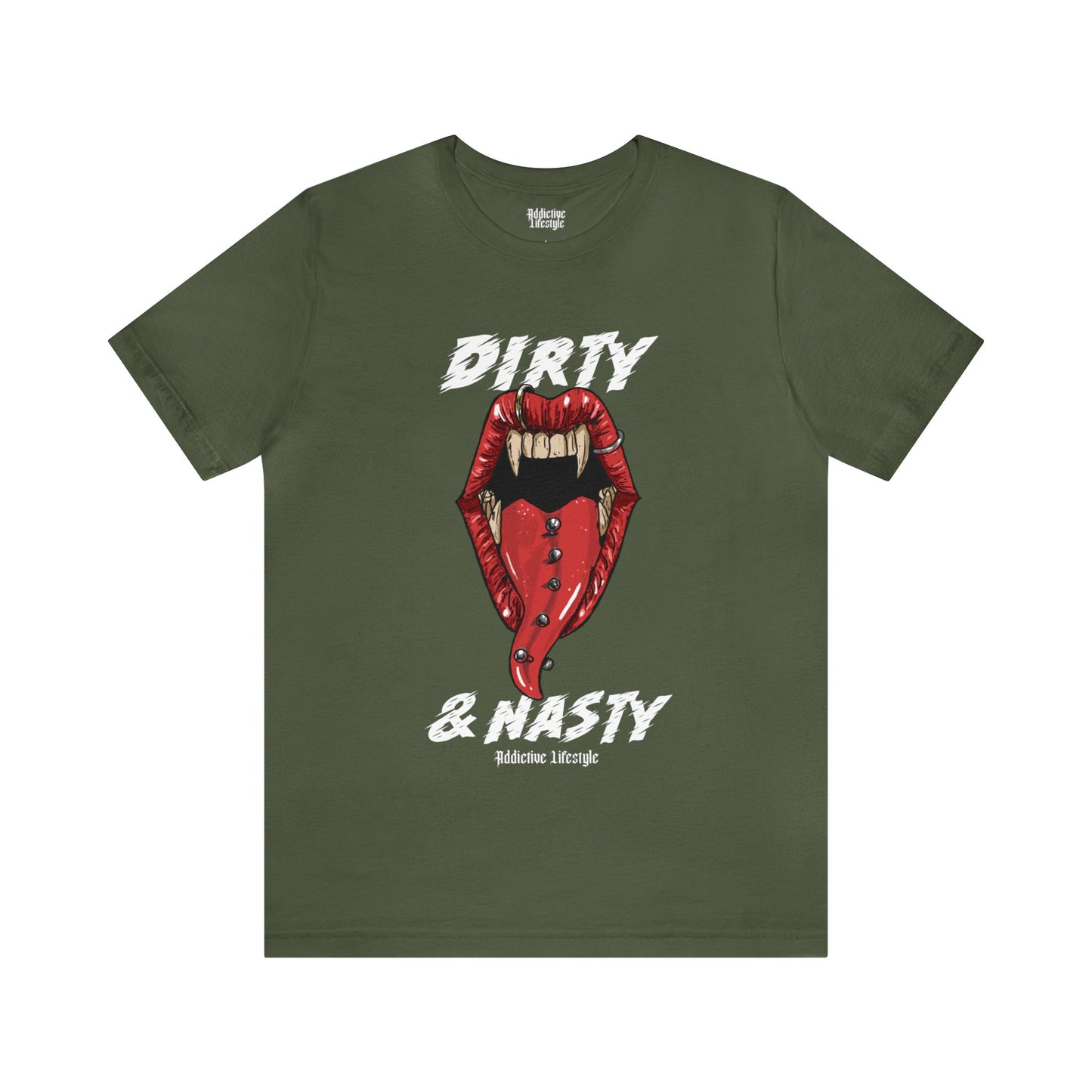 ADDICTIVE LIFESTYLE | DIRTY & NASTY | Short Sleeve Tee